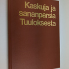 Lions Club (julk.) Tuulos : Kaskuja ja sananparsia Tuulok... - pikkukuva 1