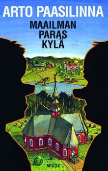 Arto Paasilinna - Maailman paras kylä