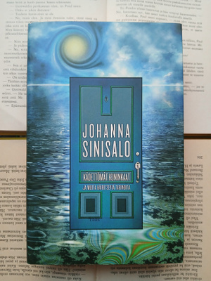 Johanna Sinisalo - Kädettömät kuninkaat ja muita... (sid.)