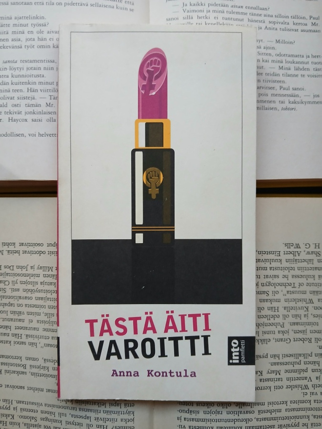 Anna Kontula - Tästä äiti varoitti (nid.)