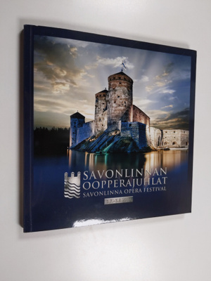 Savonlinnan oopperajuhlat 2013 : 5.7.-3.8.2013 = Savonlin...