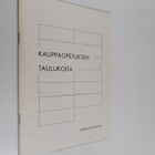 Esko Jokela : Kauppaopetuksen taulukoita : liite kirjaan ... - pikkukuva 1