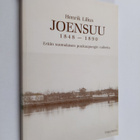 Henrik Lilius : Joensuu 1848-1890 : erään suomalaisen puu... - pikkukuva 1