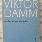 Helge Nygren - Viktor Damm ja hänen ponnistajansa (nid.) - pikkukuva 1