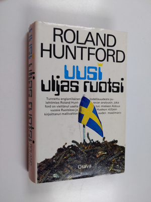 Roland Huntford : Uusi uljas Ruotsi