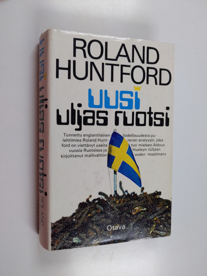 Roland Huntford : Uusi uljas Ruotsi
