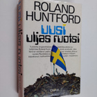 Roland Huntford : Uusi uljas Ruotsi - pikkukuva 1
