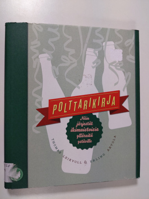 Thomas Leikvoll : Polttarikirja : näin järjestät ikimuist...