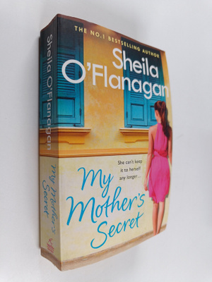 Sheila O'Flanagan : My Mother's Secret