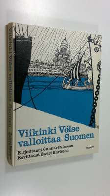 Gunnar Ericsson : Viikinki Völse valloittaa Suomen