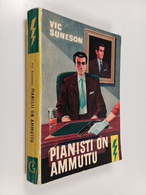 Vic Suneson : Pianisti on ammuttu