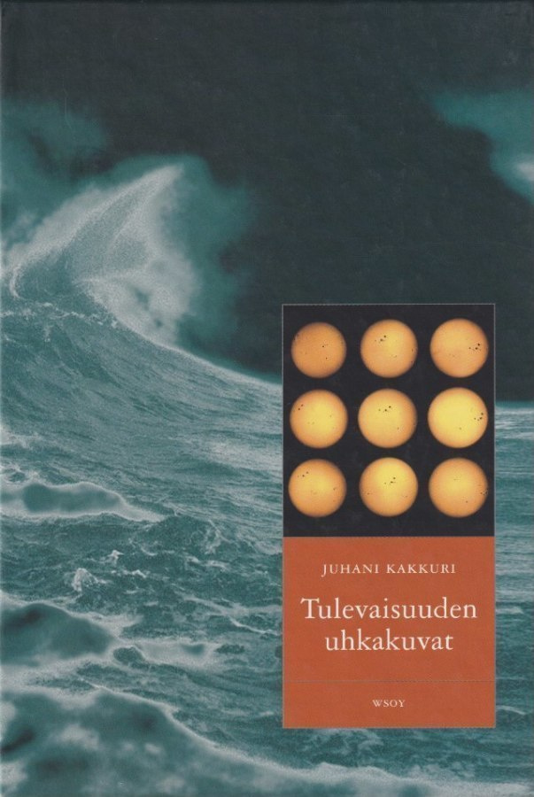 Juhani Kakkuri: Tulevaisuuden uhkakuvat