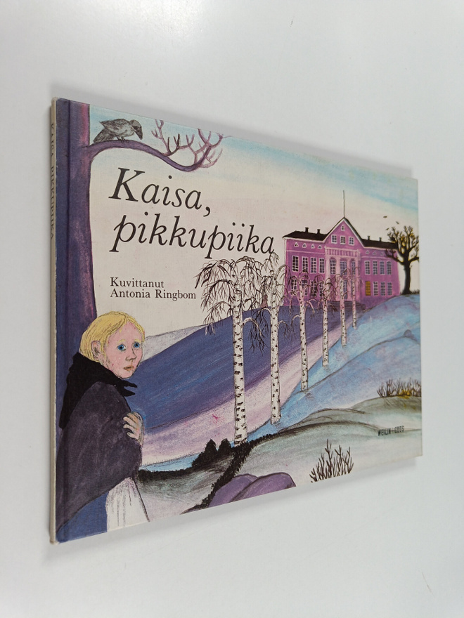 Antonia Ringbom : Kaisa, pikkupiika : esi-isiemme aikaan