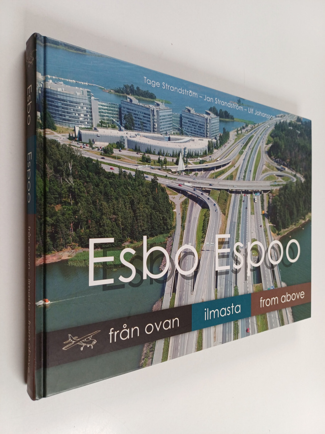 Ulf Johansson ym. : Esbo från ovan = Espoo ilmasta = Espo...
