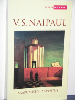 V.S. Naipaul : SAAPUMISEN ARVOITUS