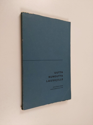 Uutta runoutta lausujille : valikoima modernia suomalaist...