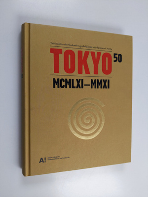 TOKYO50 : MCMLXI-MMXI : Taideteollisen korkeakoulun opisk...