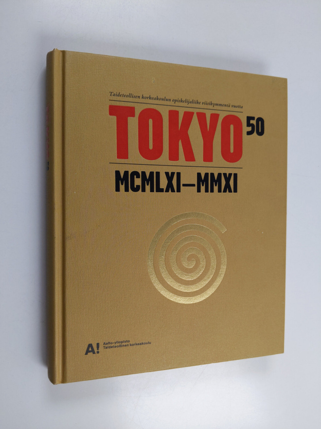 TOKYO50 : MCMLXI-MMXI : Taideteollisen korkeakoulun opisk...