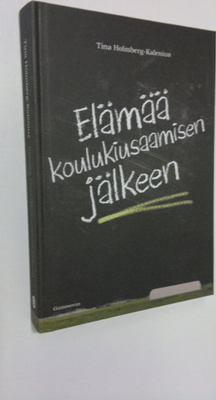 Tina Holmberg-Kalenius : Elämää koulukiusaamisen jälkeen