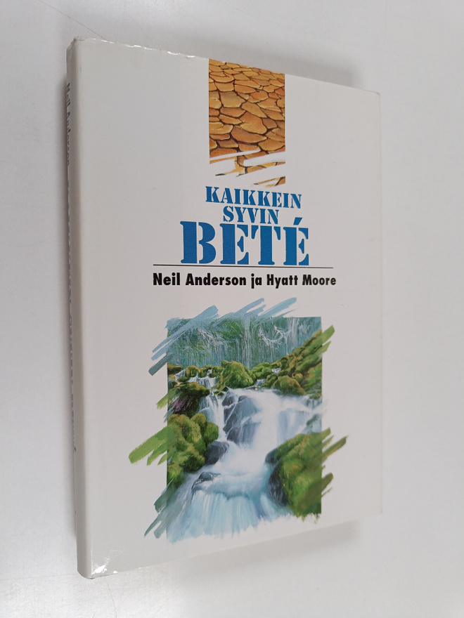 Neil Anderson : Kaikkein syvin bete