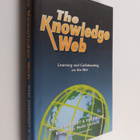 Marc Eisenstadt : The Knowledge Web : learning and collab... - pikkukuva 1