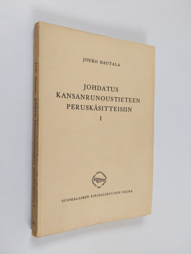 Jouko Hautala : Johdatus kansanrunoustieteen peruskäsitte...
