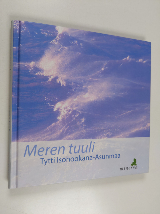 Tytti Isohookana-Asunmaa : Meren tuuli