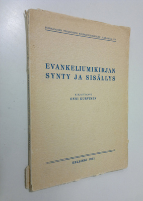 Onni Kurvinen : Evankeliumikirjan synty ja sisällys