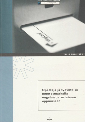 Telle Tuominen: Opettaja ja työyhteisö muutosmatkalla