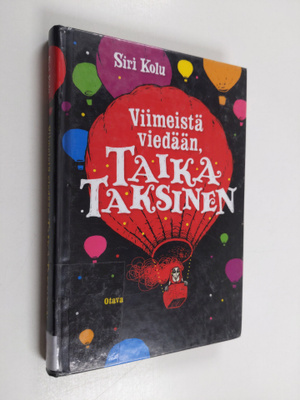 Siri Kolu : Viimeistä viedään, Taika Taksinen