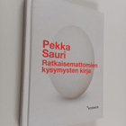 Pekka Sauri : Ratkaisemattomien kysymysten kirja (signeer... - pikkukuva 1