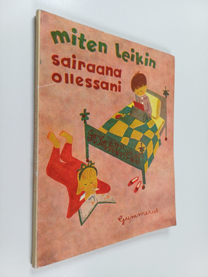 Nina Morel : Miten leikin sairaana ollessani 2 : askartel...