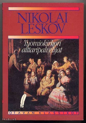 Leskov, Nikolai: Tuomiokirkon alttaripalvelijat (1989)