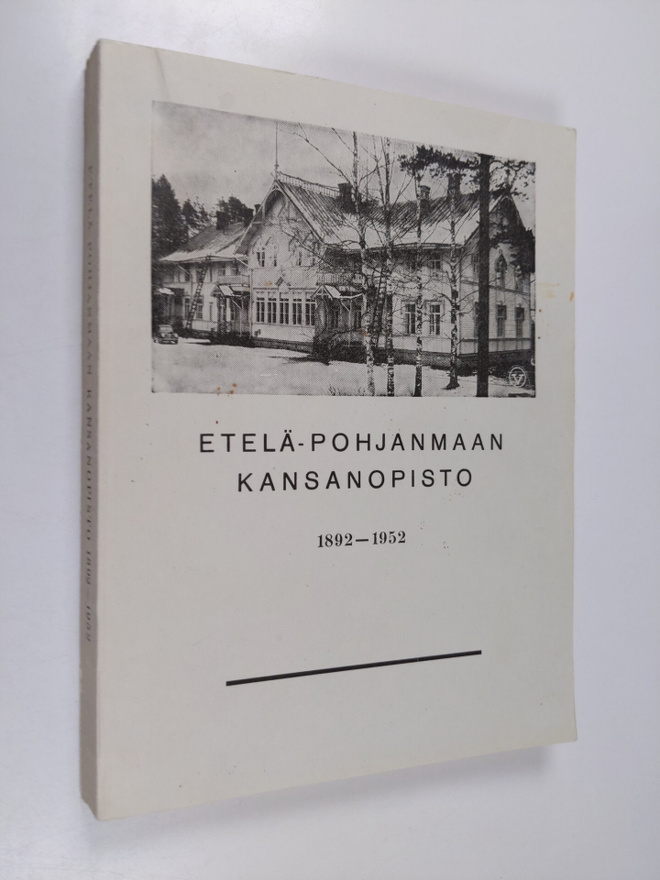 Lauri (toim.) Hannuksela : Etelä-Pohjanmaan kansanopisto ...