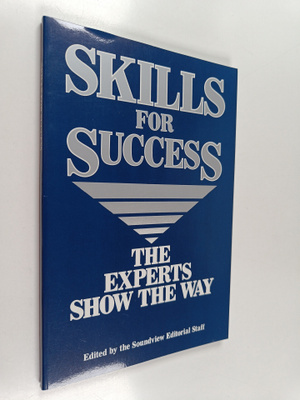 Skills for success : the experts show the way