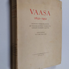 Victor Hoving : Vaasa 1852-1952 : Vaasan aikakirjoista ja... - pikkukuva 1