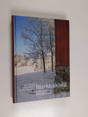 Pirjo Itkonen : Nurkkakiviä : kulttuurikuvia Nurmijärveltä