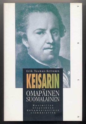 Erik Tuomas-Kettunen: Keisarin omapäinen suomalainen