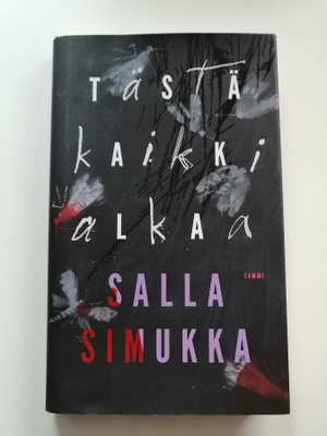 Simukka, Salla: Tästä kaikki alkaa