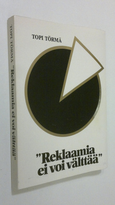 Topi Törmä : Reklaamia ei voi välttää