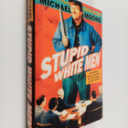 Michael Moore : Stupid white men : ... and other sorry ex... - pikkukuva 1