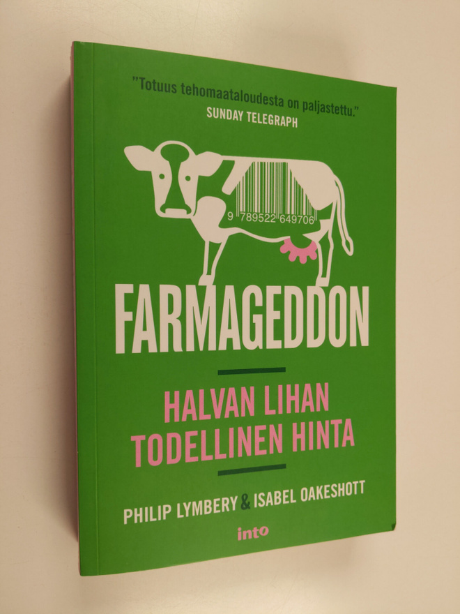 Philip Lymbery : Farmageddon : halvan lihan todellinen hinta