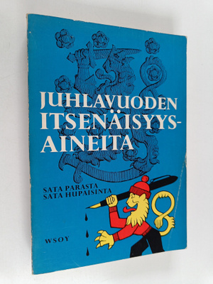 Seppo Heikki (Toim.) Salonen : Juhlavuoden itsenäisyysain...