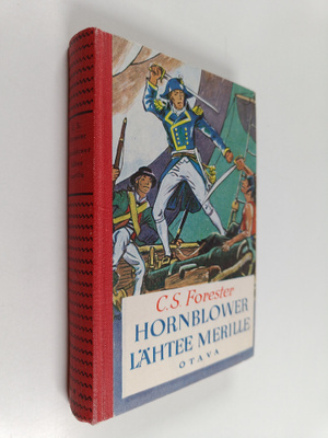 C. S. Forester : Hornblower lähtee merille : seikkailurom...