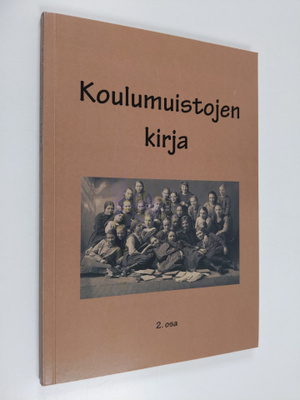 Koulumuistojen kirja : Seinäjoen opettajat ja heidän enti...