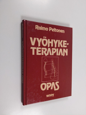 Raimo Peltonen : Vyöhyketerapian opas