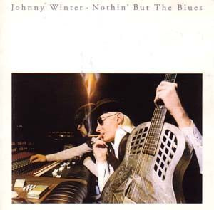 Johnny Winter: Nothin' But The Blues (Blue Sky 1992)