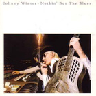 Johnny Winter: Nothin' But The Blues (Blue Sky 1992) - pikkukuva 1