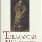 Henri J.M. Nouwen: TUHLAAJAPOJAN PALUU - pikkukuva 1