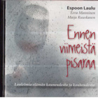 ESPOON LAULU ENNEN VIIMEISTÄ PISARAA - pikkukuva 1